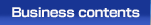 Business contents