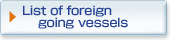List of foreign going vessels