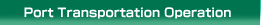 Port Transportation Operation